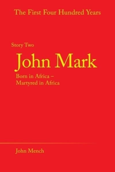 Cover for John Mench · John Mark (Paperback Book) (2020)