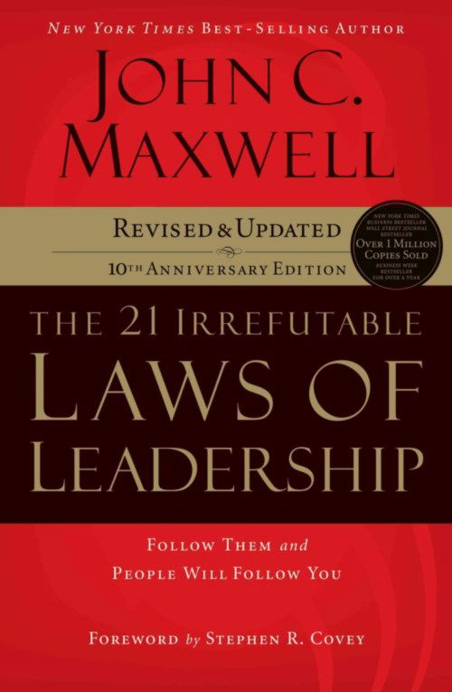 Cover for John C. Maxwell · The 21 Irrefutable Laws of Leadership: Follow Them and People Will Follow You (10th Anniversary Edition) (Audiobook (CD)) [Mp3 Abr Re edition] (2014)