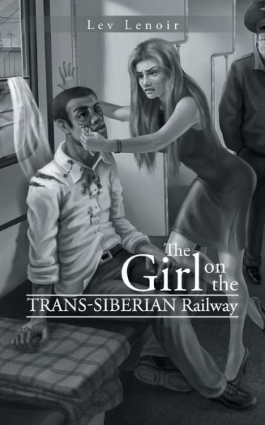 Cover for Lev Lenoir · The Girl on the Trans-siberian Railway (Paperback Bog) (2014)
