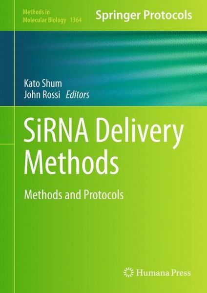 Cover for SiRNA Delivery Methods: Methods and Protocols - Methods in Molecular Biology (Hardcover Book) [1st ed. 2016 edition] (2015)