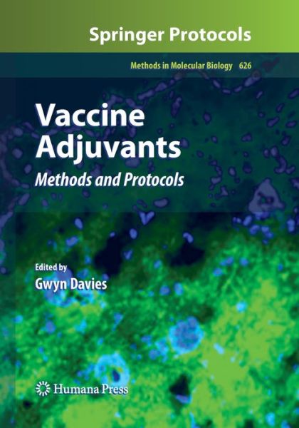 Vaccine Adjuvants: Methods and Protocols - Methods in Molecular Biology - - Livros - Humana Press Inc. - 9781493957118 - 23 de agosto de 2016