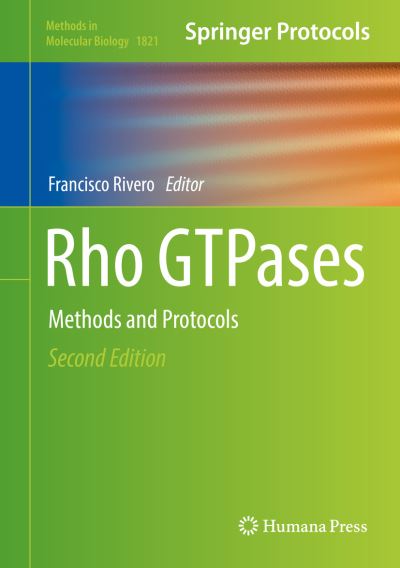 Cover for Rho GTPases: Methods and Protocols - Methods in Molecular Biology (Hardcover Book) [2nd ed. 2018 edition] (2018)