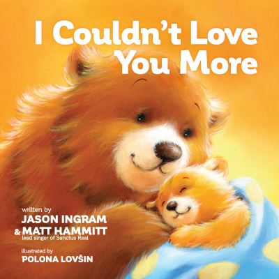 Cover for Jason Ingram · I Couldn't Love You More (Board book) (2021)