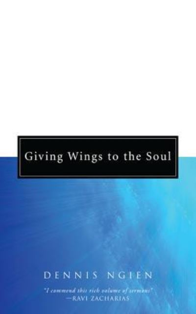 Giving Wings to the Soul - Dennis Ngien - Bücher - Wipf & Stock Publishers - 9781498259118 - 17. Dezember 2010