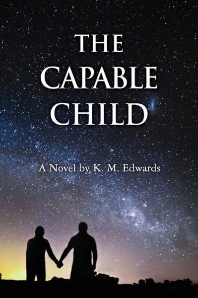 Cover for K M Edwards · The Capable Child (Paperback Bog) (2014)