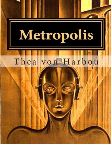 Cover for Thea Von Harbou · Metropolis (Paperback Book) (2014)