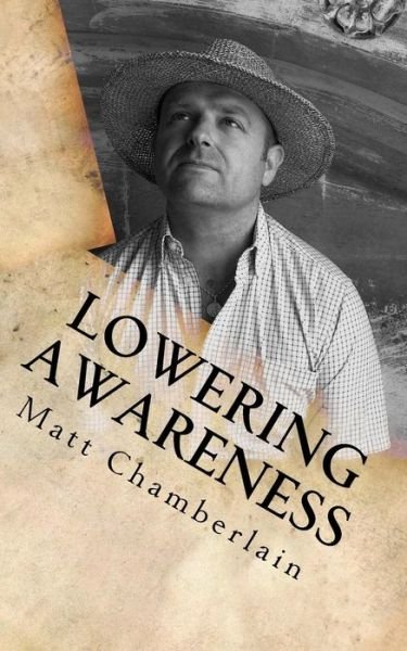 Cover for Matt Chamberlain · Lowering Awareness (Paperback Bog) (2016)