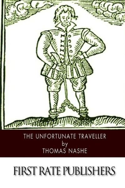 Cover for Thomas Nashe · The Unfortunate Traveller (Paperback Book) (2015)