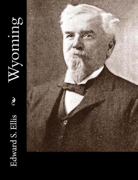 Cover for Edward S Ellis · Wyoming (Taschenbuch) (2015)