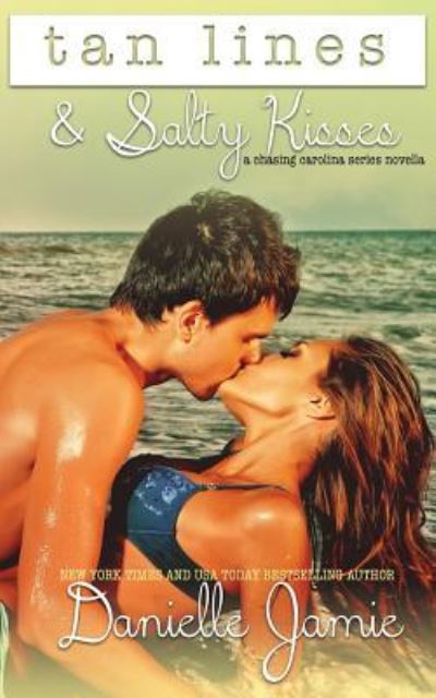 Cover for Danielle Jamie · Tan Lines &amp; Salty Kisses (Paperback Book) (2015)