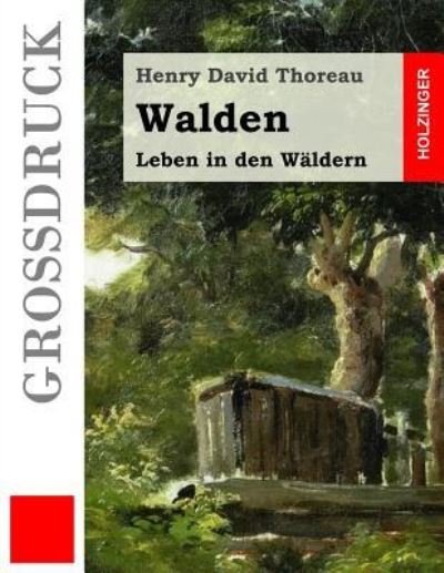 Cover for Henry David Thoreau · Walden (Grossdruck) (Taschenbuch) (2015)
