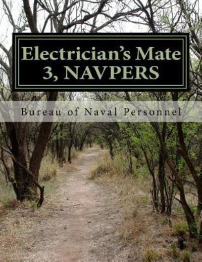 Cover for Bureau of Naval Personnel · Electrician's Mate 3, NAVPERS (Taschenbuch) (2015)