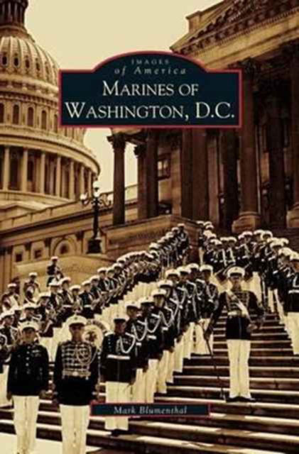 Cover for Mark Blumenthal · Marines of Washington D.C. (Hardcover bog) (2004)