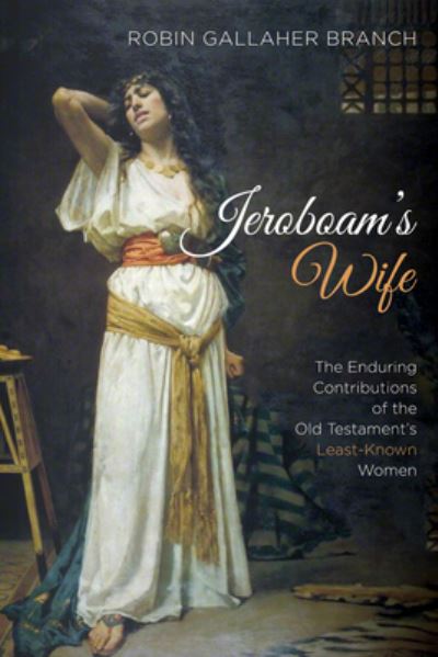 Cover for Robin Gallaher Branch · Jeroboam's Wife (N/A) (2018)