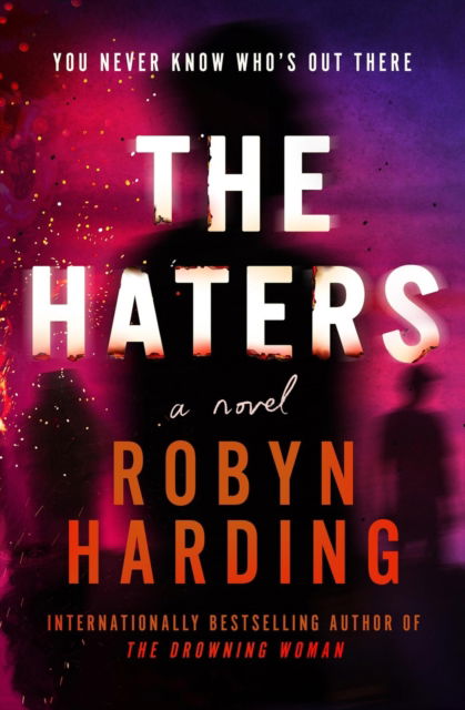 Cover for Robyn Harding · The Haters (Paperback Book) (2025)