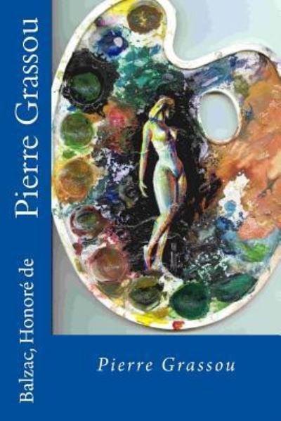 Cover for Balzac Honore De · Pierre Grassou (Paperback Book) (2016)