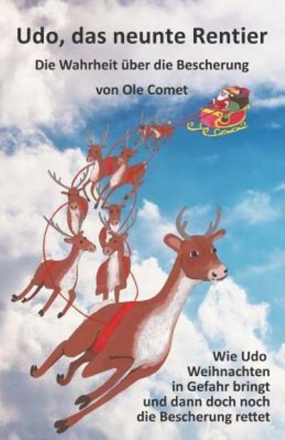 Cover for Ole Comet · Udo, Das Neunte Rentier (Paperback Book) (2016)