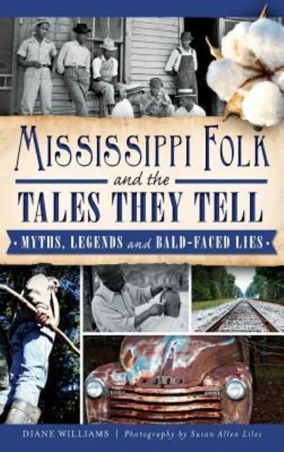 Cover for Diane Williams · Mississippi Folk and the Tales They Tell (Hardcover Book) (2014)