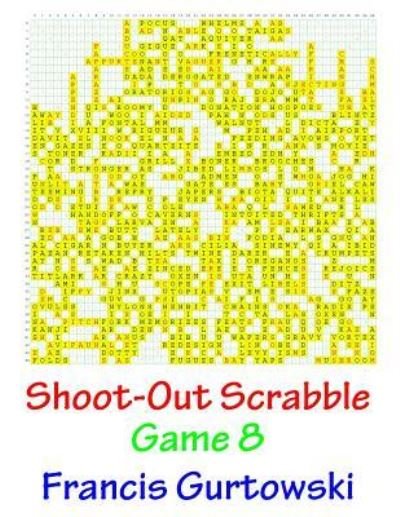 Cover for MR Francis Gurtowski · Shoot-Out Scrabble Game 8 (Paperback Book) (2016)