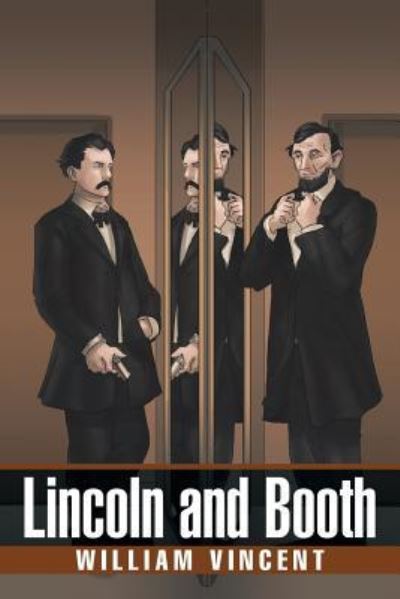 Cover for William Vincent · Lincoln and Booth (Taschenbuch) (2017)