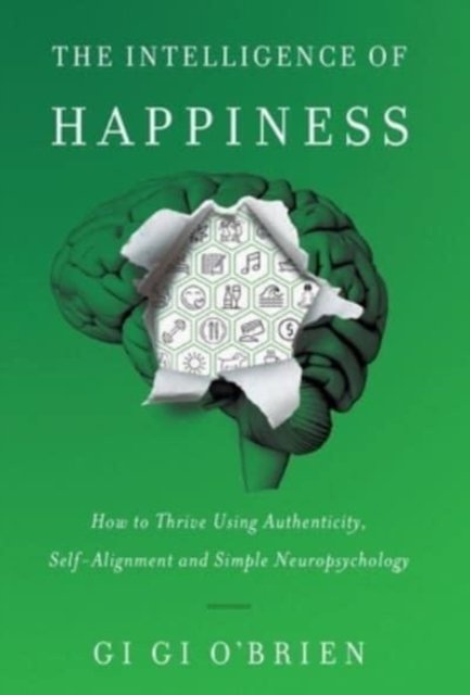 Cover for Gi Gi O'Brien · The Intelligence of Happiness (Hardcover bog) (2021)