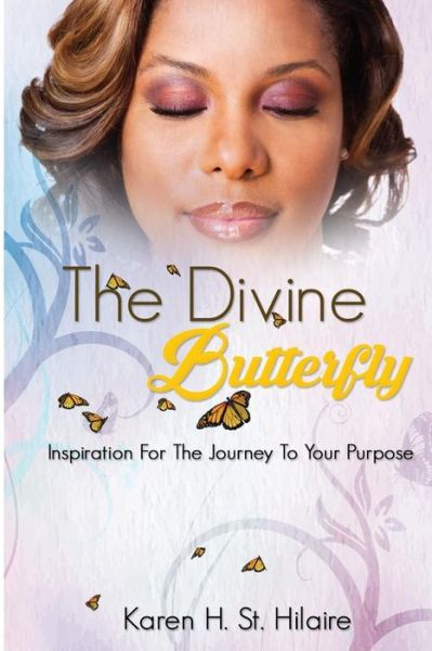 Cover for Karen H St Hilaire · The Divine Butterfly (Paperback Book) (2017)