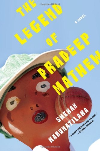 Cover for Shehan Karunatilaka · The Legend of Pradeep Mathew: A Novel (Paperback Bog) [Reprint edition] (2012)