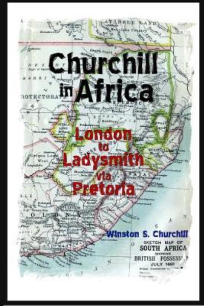 Cover for Winston Spencer Churchill · Churchill in Africa (Paperback Book) (2016)