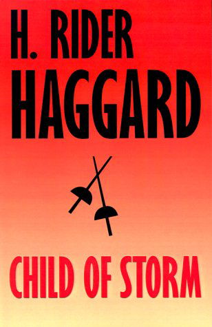 H. Rider Haggard · Child of Storm (Paperback Book) (2024)