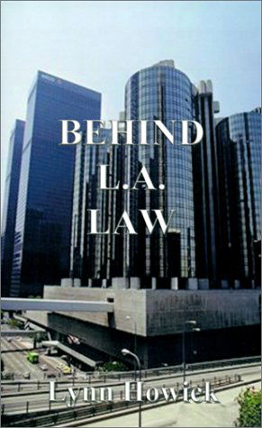 Cover for Lynn Howick · Behind L.a. Law (Pocketbok) (2000)