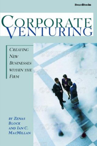 Cover for Ian C. Macmillan · Corporate Venturing: Creating New Businesses Within the Firm (Paperback Book) (2003)