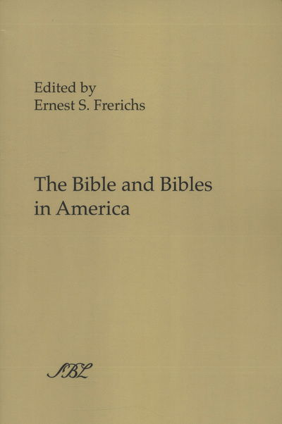 Cover for Ernest S Frerichs · The Bible and Bibles in America (Paperback Book) (1988)