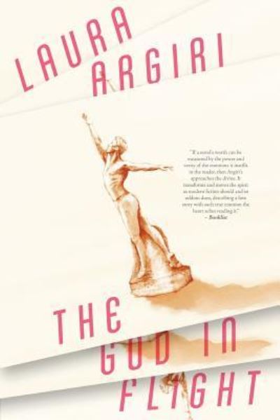 The God in Flight - Laura Argiri - Books - Lethe Press - 9781590216118 - June 5, 2016