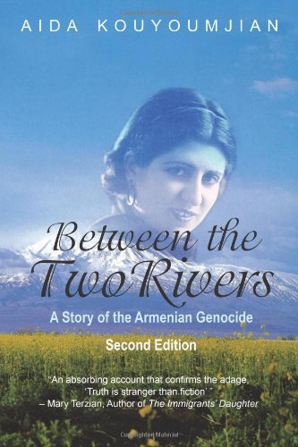 Cover for Aida Kouyoumjian · Between the Two Rivers (Pocketbok) [2nd edition] (2011)