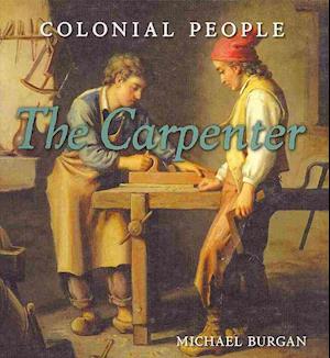 Cover for Michael Burgan · The carpenter (Book) (2013)