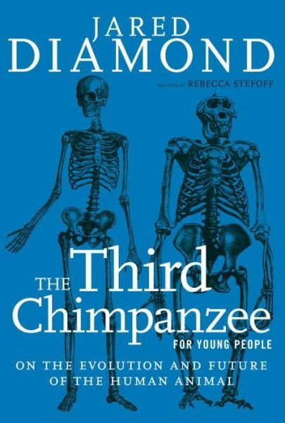 Cover for Jared Diamond · The Third Chimpanzee for Young People: on the Evolution and Future of the Human Animal (Taschenbuch) (2015)