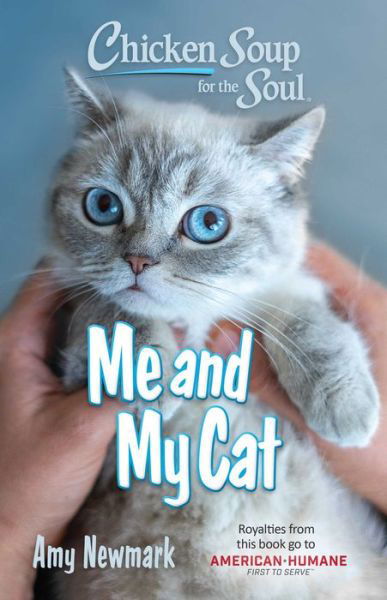 Cover for Amy Newmark · Chicken Soup for the Soul: Me and My Cat (Pocketbok) (2024)