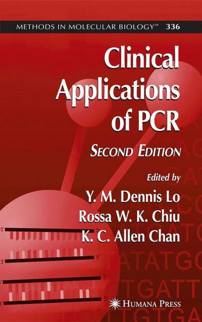 Cover for Y M Dennis Lo · Clinical Applications of PCR - Methods in Molecular Biology (Paperback Book) [Softcover reprint of hardcover 1st ed. 2006 edition] (2010)