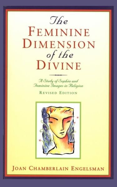 Cover for Joan Chamberlain Englesman · The Feminine Dimension of the Divine (Pocketbok) (2014)