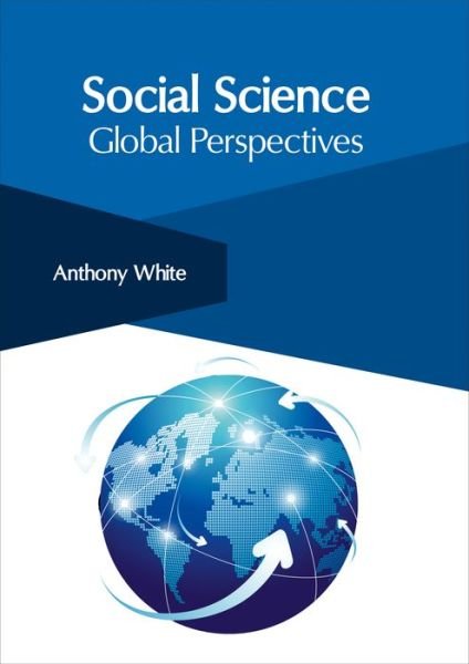 Cover for Anthony White · Social Science: Global Perspectives (Gebundenes Buch) (2017)