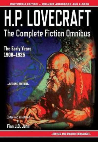 Cover for H P Lovecraft · H.P. Lovecraft - The Complete Fiction Omnibus Collection - Second Edition: The Early Years: 1908-1925 - H.P. Lovecraft: The Complete Fiction Omnibus (Inbunden Bok) [2nd Revised and Updated edition] (2018)