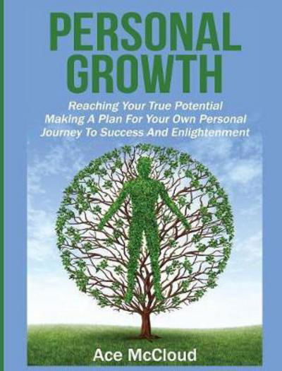 Personal Growth - Ace McCloud - Książki - Pro Mastery Publishing - 9781640483118 - 19 marca 2017