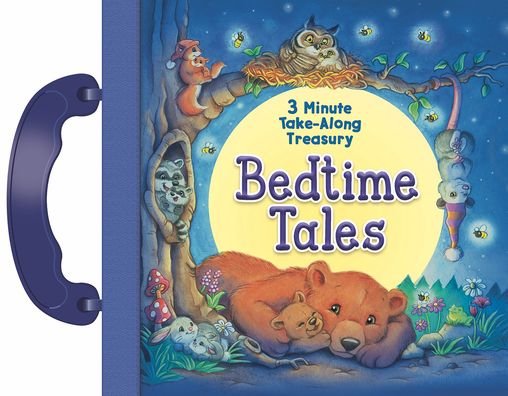 Cover for Sequoia Children's Publishing · Bedtime Tales: 3-Minute Take Along Treasury (Hardcover Book) (2018)