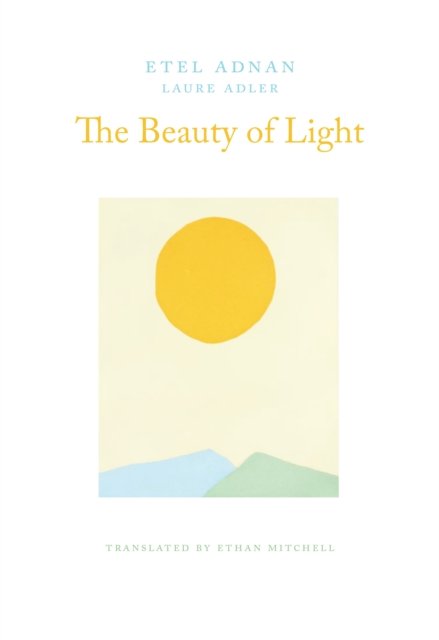 Cover for Etel Adnan · The Beauty of Light: An Interview (Taschenbuch) (2024)
