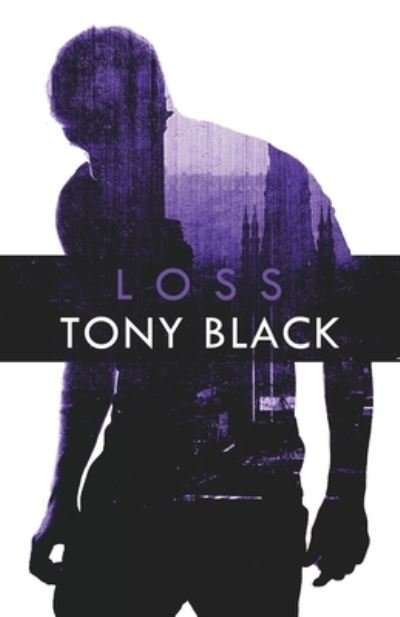 Cover for Tony Black · Loss (Pocketbok) (2020)