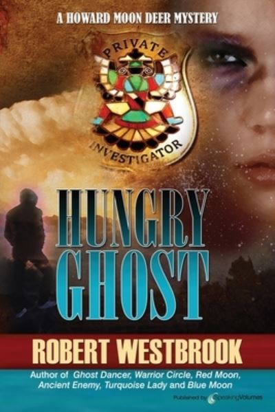 Hungry Ghost - Robert Westbrook - Books - SPEAKING VOLUMES - 9781645404118 - February 17, 2021