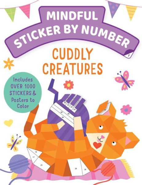 Mindful Sticker by Number: Cuddly Creatures - Insight Kids - Książki - Iseek - 9781647228118 - 11 października 2022