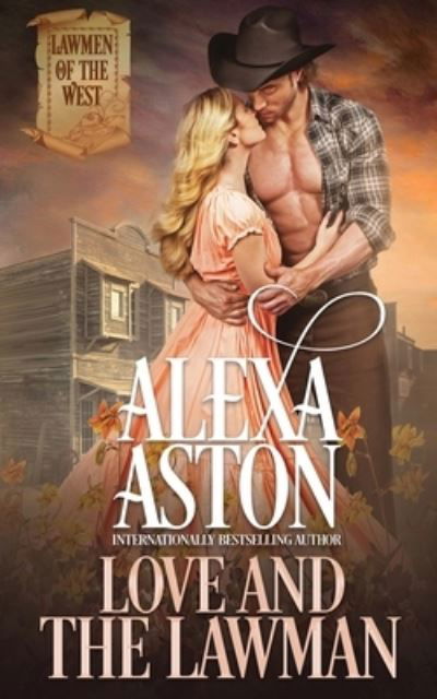 Cover for Alexa Aston · Love and the Lawman (Paperback Bog) (2021)