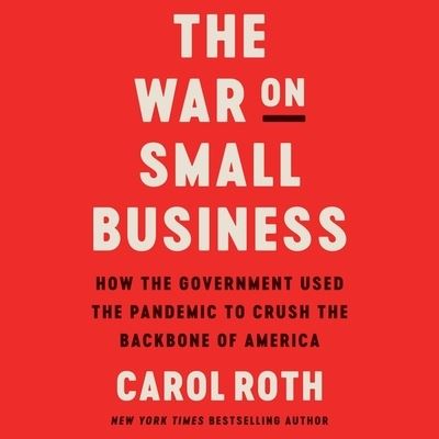 Cover for Carol Roth · The War on Small Business Lib/E (CD) (2021)