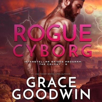 Cover for Grace Goodwin · Rogue Cyborg (CD) (2021)